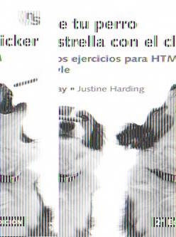 HAZ DE TU PERRO UNA ESTRELLA CON EL CLICKER | 9788493460907 | RAY, MARY / HARDING, JUSTINE | Llibreria L'Illa - Llibreria Online de Mollet - Comprar llibres online
