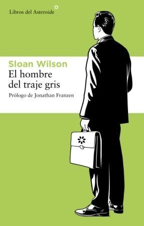 HOMBRE DEL TRAJE GRIS, EL | 9788492663019 | WILSON, SLOAN | Llibreria L'Illa - Llibreria Online de Mollet - Comprar llibres online
