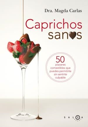 CAPRICHOS SANOS | 9788496599420 | CARLAS, MAGDA | Llibreria L'Illa - Llibreria Online de Mollet - Comprar llibres online
