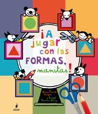 A JUGAR CON LAS FORMAS MANITAS | 9788498673753 | COCAGNE , MARIE PASCALE