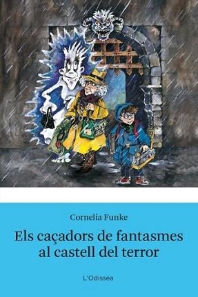 CAÇADORS DE FANTASMES AL CASTELL DEL TERROR, ELS | 9788492671298 | FUNKE, CORNELIA | Llibreria L'Illa - Llibreria Online de Mollet - Comprar llibres online