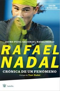RAFAEL NADAL | 9788498675146 | PUJOL-GALCERAN, JAUME / MANEL SERRAS | Llibreria L'Illa - Llibreria Online de Mollet - Comprar llibres online