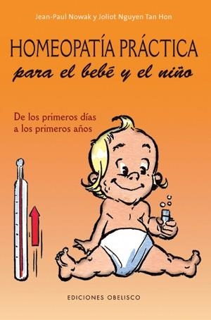 HOMEOPATIA PRACTICA PARA EL BEBE | 9788497775465 | NOWAK, JEAN-PAUL | Llibreria L'Illa - Llibreria Online de Mollet - Comprar llibres online