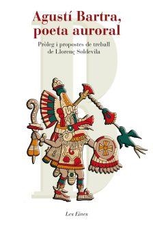 AGUSTI BARTRA POETA AURORAL | 9788492672035 | AGUSTÍ BARTRA | Llibreria L'Illa - Llibreria Online de Mollet - Comprar llibres online