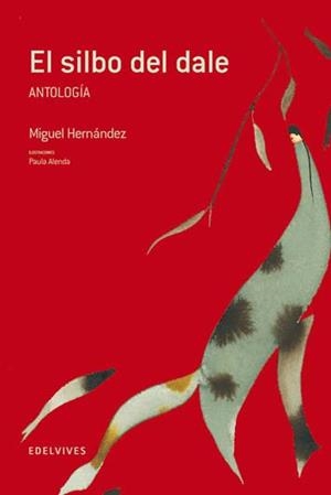 SILBO DEL DALE, EL | 9788426371249 | HERNANDEZ, MIGUEL | Llibreria L'Illa - Llibreria Online de Mollet - Comprar llibres online