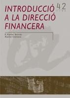 INTRODUCCIO A LA DIRECCIO FINANCERA | 9788484241348 | BORRAS, F.XAVIER / XAVIER CAMARA | Llibreria L'Illa - Llibreria Online de Mollet - Comprar llibres online