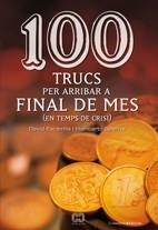 100 TRUCS PER ARRIBAR A FINAL DE MES EN TEMPS DE CRISIS) | 9788497914581 | ESCAMILLA, DAVID / HUMBERTO SALERNO | Llibreria L'Illa - Llibreria Online de Mollet - Comprar llibres online