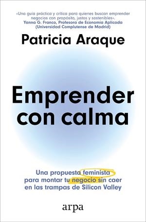 EMPRENDER CON CALMA | 9788410313231 | ARAQUE, PATRICIA | Llibreria L'Illa - Llibreria Online de Mollet - Comprar llibres online