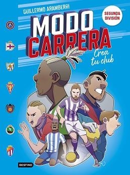 MODO CARRERA 2. SEGUNDA DIVISIÓN | 9788408295273 | ARAMBERRI, GUILLERMO | Llibreria L'Illa - Llibreria Online de Mollet - Comprar llibres online