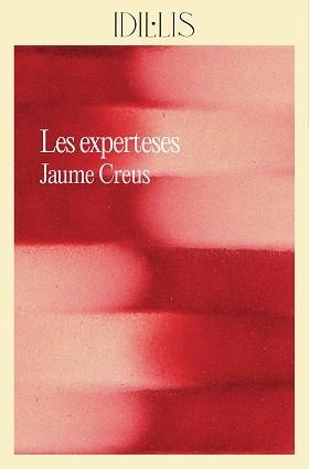 EXPERTESES, LES | 9788412830491 | CREUS I DEL CASTILLO, JAUME | Llibreria L'Illa - Llibreria Online de Mollet - Comprar llibres online