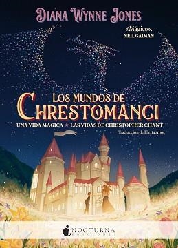 MUNDOS DE CHRESTOMANCI: UNA VIDA MÁGICA Y LAS VIDAS DE CHRISTOPHER CHANT | 9788419680686 | JONES, DIANA WYNNE | Llibreria L'Illa - Llibreria Online de Mollet - Comprar llibres online