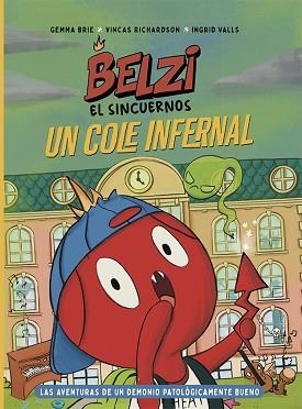 BELZI EL SINCUERNOS 2. UN COLE INFERNAL | 9788426149114 | BRIE, GEMMA/RICHARDSON, VINCAS | Llibreria L'Illa - Llibreria Online de Mollet - Comprar llibres online