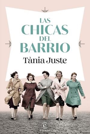 CHICAS DEL BARRIO, LAS | 9788467074437 | JUSTE, TÀNIA | Llibreria L'Illa - Llibreria Online de Mollet - Comprar llibres online