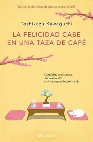 FELICIDAD CABE EN UNA TAZA DE CAFÉ (ANTES DE QUE SE ENFRÍE EL CAFÉ 2) | 9788466373883 | KAWAGUCHI, TOSHIKAZU