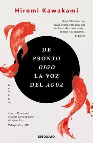 DE PRONTO OIGO LA VOZ DEL AGUA | 9788466367479 | KAWAKAMI, HIROMI | Llibreria L'Illa - Llibreria Online de Mollet - Comprar llibres online