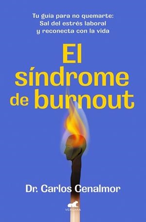 SÍNDROME DE BURNOUT, EL | 9788419820525 | CENALMOR, DR. CARLOS | Llibreria L'Illa - Llibreria Online de Mollet - Comprar llibres online