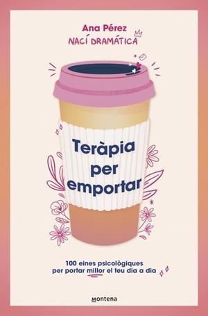 TERÀPIA PER EMPORTAR | 9788410298842 | PÉREZ, ANA | Llibreria L'Illa - Llibreria Online de Mollet - Comprar llibres online