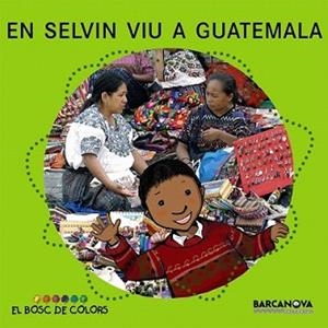 EN SELVIN VIU A GUATEMALA | 9788448924607 | BALDÓ, ESTEL/GIL, ROSA/SOLIVA, MARIA