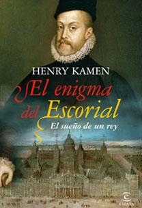 ENIGMA DEL ESCORIAL, EL | 9788467031218 | KAMEN, HENRY | Llibreria L'Illa - Llibreria Online de Mollet - Comprar llibres online