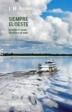 SIEMPRE AL OESTE | 9788493622060 | ROMERO, J.M. | Llibreria L'Illa - Llibreria Online de Mollet - Comprar llibres online