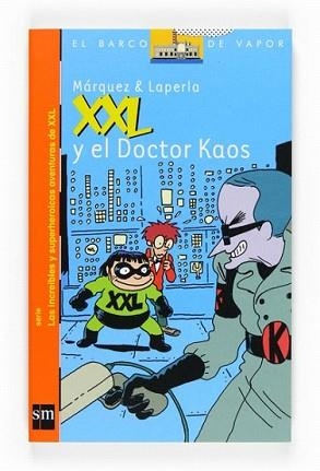 XXL Y EL DOCTOR KAOS | 9788467533781 | MARQUEZ  LAPERLA | Llibreria L'Illa - Llibreria Online de Mollet - Comprar llibres online
