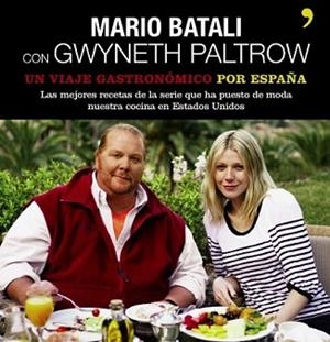 VIAJE GASTRONOMICO POR ESPAÑA, UN | 9788484607939 | BATALI, MARIO GWYNETH PALTROW | Llibreria L'Illa - Llibreria Online de Mollet - Comprar llibres online