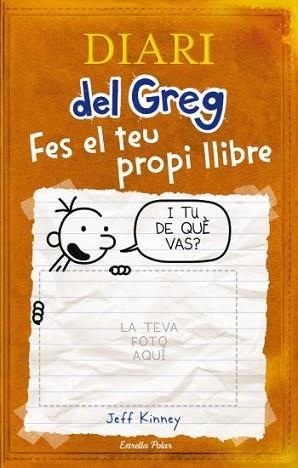 FES EL TEU PROPI LLIBRE | 9788492671663 | KINNEY, JEFF | Llibreria L'Illa - Llibreria Online de Mollet - Comprar llibres online