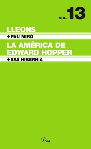 LLEONS / AMERICA DE EDWARD HOPPER, LA | 9788484376057 | MIRO, PAU / EVA HIBERNIA | Llibreria L'Illa - Llibreria Online de Mollet - Comprar llibres online