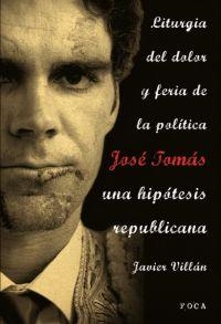 JOSE TOMAS UNA HIPOTESIS REPUBLICANA | 9788496797314 | TOMAS, JOSE