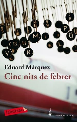 CINC NITS DE FEBRER | 9788492549818 | MARQUEZ, EDUARD | Llibreria L'Illa - Llibreria Online de Mollet - Comprar llibres online