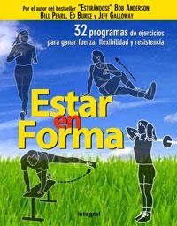 ESTAR EN FORMA | 9788498675702 | ANDERSON, BOB / BILL PEARL / ED BURKE / JEFF GALLO | Llibreria L'Illa - Llibreria Online de Mollet - Comprar llibres online