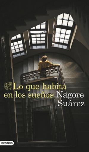 LO QUE HABITA EN LOS SUEÑOS | 9788423366705 | SUÁREZ GARCÍA, NAGORE | Llibreria L'Illa - Llibreria Online de Mollet - Comprar llibres online