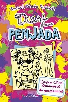 DIARI D'UNA PENJADA 16. QUINA CRAC DE GERMANETA! | 9788413899534 | RUSSELL, RACHEL RENÉE | Llibreria L'Illa - Llibreria Online de Mollet - Comprar llibres online