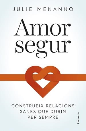 AMOR SEGUR | 9788466432795 | MENANNO, JULIE | Llibreria L'Illa - Llibreria Online de Mollet - Comprar llibres online