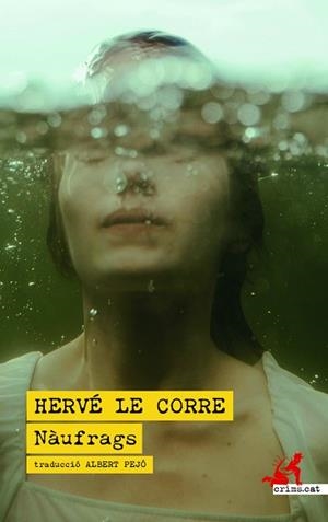 NÀUFRAGS | 9788419627667 | LE CORRE, HERVÉ | Llibreria L'Illa - Llibreria Online de Mollet - Comprar llibres online