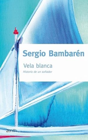 VELA BLANCA | 9788408079835 | BAMBARÉN, SERGIO | Llibreria L'Illa - Llibreria Online de Mollet - Comprar llibres online