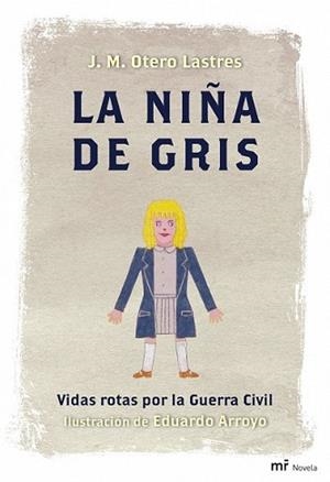 NIÑA DE GRIS, LA | 9788427035522 | OTERO LASTRES, JOSE MANUEL
