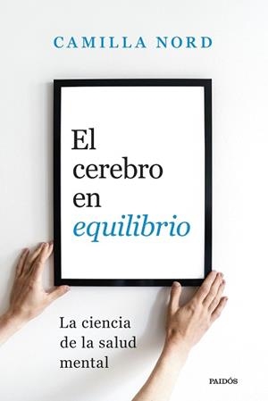 CEREBRO EN EQUILIBRIO, EL | 9788449343230 | NORD, CAMILLA | Llibreria L'Illa - Llibreria Online de Mollet - Comprar llibres online