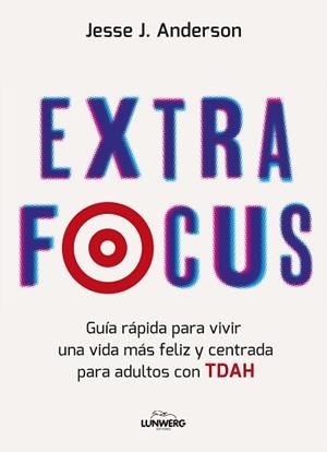 EXTRA FOCUS | 9788410378339 | ANDERSON, JESSE J. | Llibreria L'Illa - Llibreria Online de Mollet - Comprar llibres online