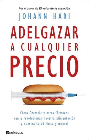 ADELGAZAR A CUALQUIER PRECIO | 9788411003193 | HARI, JOHANN | Llibreria L'Illa - Llibreria Online de Mollet - Comprar llibres online
