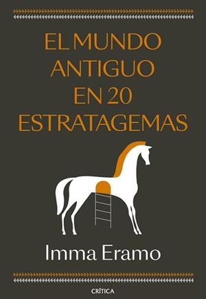 MUNDO ANTIGUO EN 20 ESTRATAGEMAS | 9788491997122 | ERAMO, IMMA
