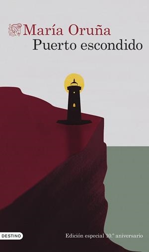 PUERTO ESCONDIDO (10º ANIVERSARIO) | 9788423366712 | ORUÑA, MARÍA | Llibreria L'Illa - Llibreria Online de Mollet - Comprar llibres online