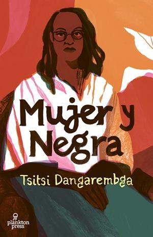 MUJER Y NEGRA | 9788419362117 | DANGAREMBGA, TSITSI