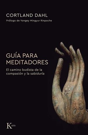 GUÍA PARA MEDITADORES | 9788411213356 | DAHL, CORTLAND | Llibreria L'Illa - Llibreria Online de Mollet - Comprar llibres online