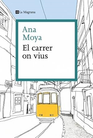 CARRER ON VIUS, EL | 9788410009325 | MOYA, ANA | Llibreria L'Illa - Llibreria Online de Mollet - Comprar llibres online