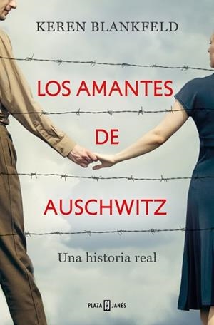 AMANTES DE AUSCHWITZ, LOS | 9788401035951 | BLANKFELD, KEREN | Llibreria L'Illa - Llibreria Online de Mollet - Comprar llibres online