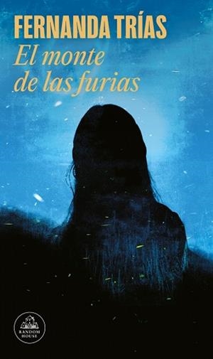 MONTE DE LAS FURIAS, EL | 9788439744566 | TRÍAS, FERNANDA | Llibreria L'Illa - Llibreria Online de Mollet - Comprar llibres online
