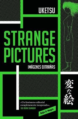 STRANGE PICTURES | 9788410352063 | UKETSU | Llibreria L'Illa - Llibreria Online de Mollet - Comprar llibres online