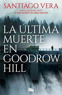 ÚLTIMA MUERTE EN GOODROW HILL (TRILOGÍA AMERICANA 2) | 9788410381452 | VERA, SANTIAGO | Llibreria L'Illa - Llibreria Online de Mollet - Comprar llibres online
