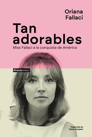TAN ADORABLES | 9788411488792 | FALLACI, ORIANA | Llibreria L'Illa - Llibreria Online de Mollet - Comprar llibres online